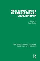 Routledge Library Editions: Education Management- New Directions in Educational Leadership