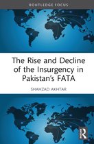 Routledge Studies in South Asian Politics-The Rise and Decline of the Insurgency in Pakistan’s FATA
