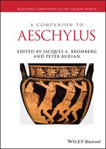 Blackwell Companions to the Ancient World-A Companion to Aeschylus