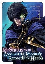 My Status as an Assassin Obviously Exceeds the Hero's (Manga)- My Status as an Assassin Obviously Exceeds the Hero's (Manga) Vol. 4