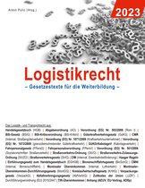 Gesetzestexte für die Weiterbildung - Logistikrecht 2023