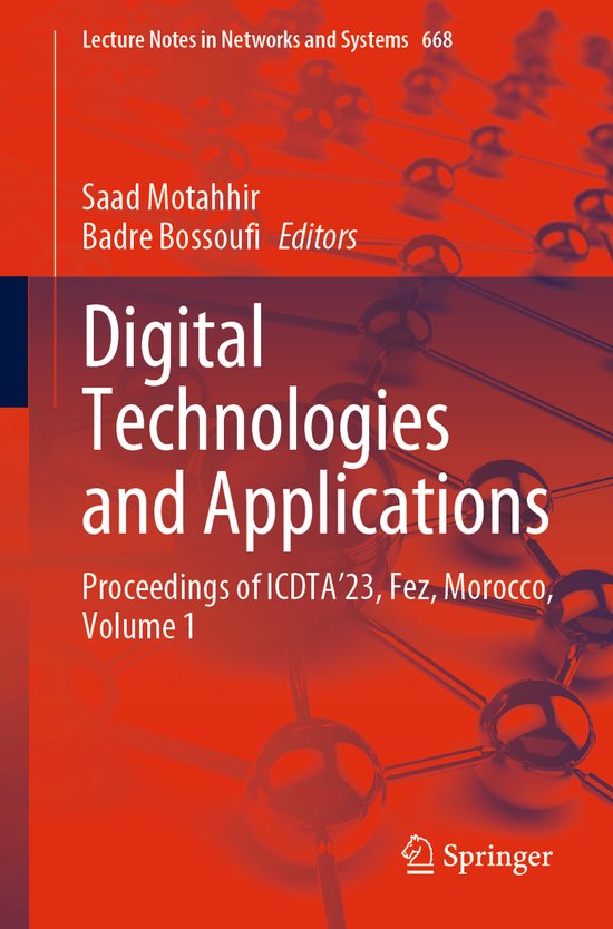 Lecture Notes in Networks and Systems668- Digital Technologies and Applications