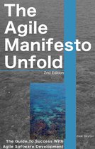 Agile Software Development 1 - The Agile Manifesto Unfolds