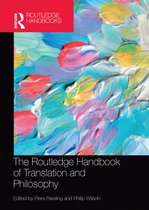 Routledge Handbooks in Translation and Interpreting Studies-The Routledge Handbook of Translation and Philosophy
