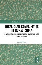 Routledge Contemporary China Series- Local Clan Communities in Rural China