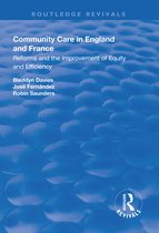Routledge Revivals- Community Care in England and France
