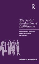 The Social Production of Indifference