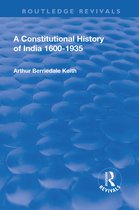 Routledge Revivals- Revival: A Constitutional History of India (1936)