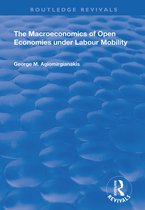 Routledge Revivals-The Macroeconomics of Open Economies Under Labour Mobility