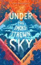 The Up-and-Under 4 - Under the Smokestrewn Sky