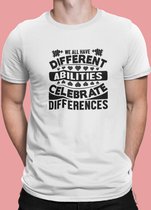 Rick & Rich - T-Shirt We All Have Different Abilities - T-Shirt Autism - T-Shirt Autisme - Wit Shirt - T-shirt met opdruk - Shirt met ronde hals - T-shirt met quote - T-shirt Man - T-shirt met ronde hals - T-shirt maat M