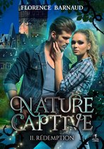 Nature Captive - Tome 3