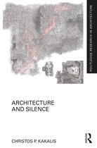 Routledge Research in Architecture- Architecture and Silence