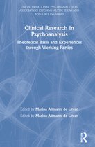 The International Psychoanalytical Association Psychoanalytic Ideas and Applications Series- Clinical Research in Psychoanalysis