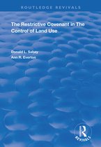 Routledge Revivals-The Restrictive Covenant in the Control of Land Use