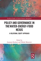 Earthscan Studies in Natural Resource Management- Policy and Governance in the Water-Energy-Food Nexus