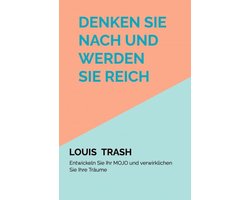 Denken Sie nach und werden Sie reich, indem Sie Ihr MOJO entwickeln