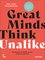 Great Minds Think Unalike