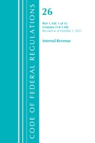 Code of Federal Regulations, Title 26 Internal Revenue- Code of Federal Regulations, Title 26 Internal Revenue 1.0-1.60, Revised as of April 1, 2021