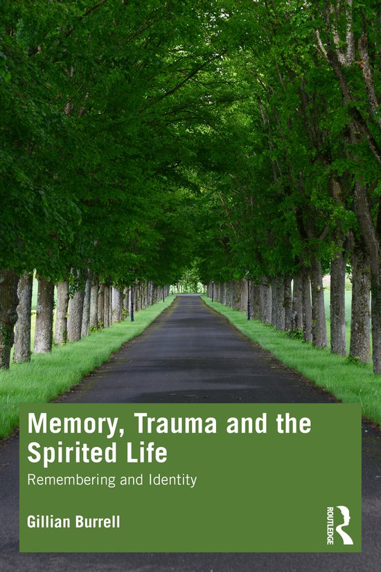 Memory, Trauma and the Spirited Life - cover