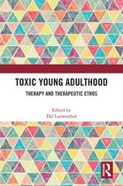 Toxic Young Adulthood