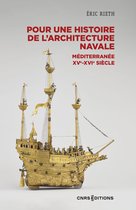 Archéologie/Préhistoire - Pour une histoire de l'architecture navale - Méditerranée, XVe - XVIe siècle