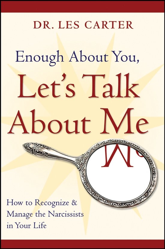 Boekcover: "Enough About You, Let's Talk About Me" door Dr. Les Carter. Een handspiegel toont de tekst 'Me'.