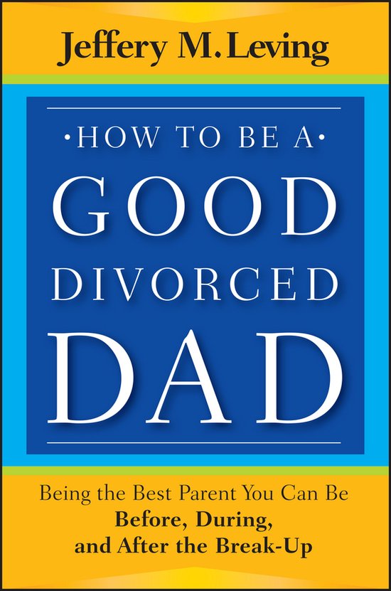 How To Be A Good Divorced Dad - cover