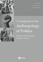 A Companion To The Anthropology Of Politics