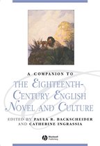 Companion To The Eighteenth-Century English Novel And Cultur