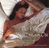 Send Me The Pillow You Dream On, Various,