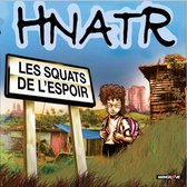 Hnatr - Les Squats De L'espoir (CD)