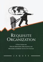 Requisite Organization
