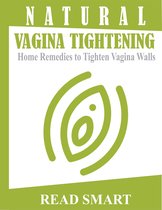 NATURAL VAGINA TIGHTENING