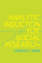 Analytic Induction for Social Research