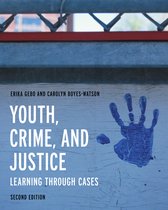 Learning through Cases- Youth, Crime, and Justice