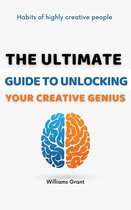 The Ultimate Guide to Unlocking Your Creative Genius