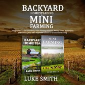 Backyard Homesteading & Mini Farming