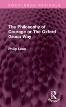 Routledge Revivals-The Philosophy of Courage or The Oxford Group Way