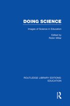 Routledge Library Editions: Education- Doing Science (RLE Edu O)
