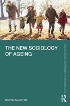 Routledge Advances in Sociology-The New Sociology of Ageing