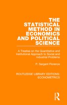 Routledge Library Editions: Econometrics-The Statistical Method in Economics and Political Science
