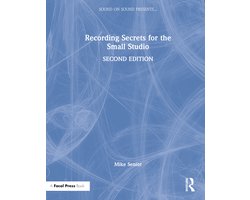 Sound On Sound Presents...- Recording Secrets for the Small Studio