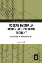 Popular Culture and World Politics- Modern Dystopian Fiction and Political Thought