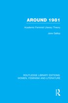 Routledge Library Editions: Women, Feminism and Literature- Around 1981