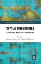 Routledge Interdisciplinary Perspectives on Literature- Spatial Modernities