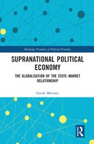 Routledge Frontiers of Political Economy- Supranational Political Economy