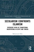 Routledge Studies in Middle Eastern Democratization and Government- Secularism Confronts Islamism