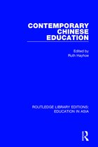 Routledge Library Editions: Education in Asia- Contemporary Chinese Education