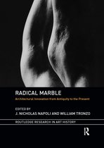 Routledge Research in Art History- Radical Marble
